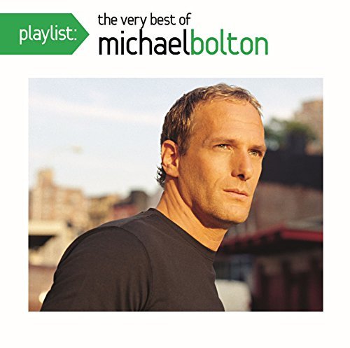 Cover for Michael Bolton · Playlist: the Very Best of Michael Bolton (CD) (2023)