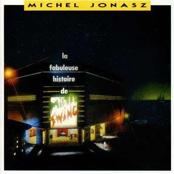 Cover for Michel Jonasz · La Fabuleuse Histore De Mister Swing (CD) (2014)