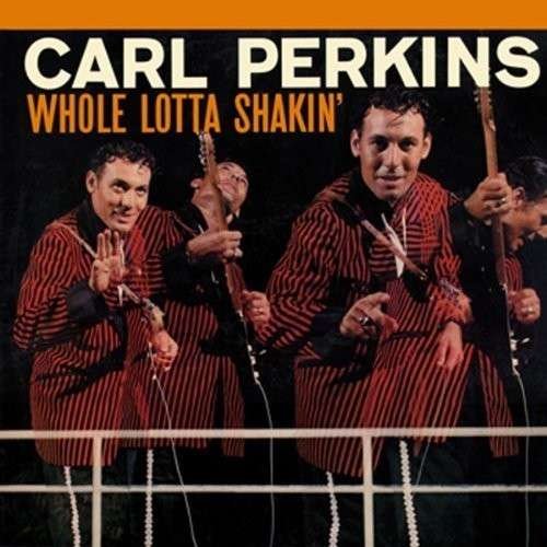 Cover for Carl Perkins · Whole Lotta Shakin' (LP) (2011)