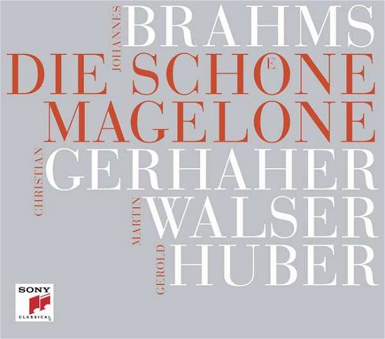 Brahms: Die Schone Magelone - Brahms / Gerhaher,christian / Walser,martin - Music - SONY CLASSICAL - 0889853110223 - March 17, 2017