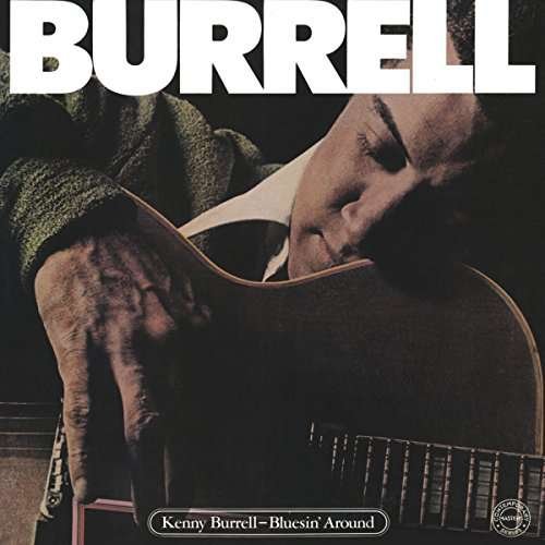 Cover for Kenny Burrell · Bluesin' Around (CD) (2021)