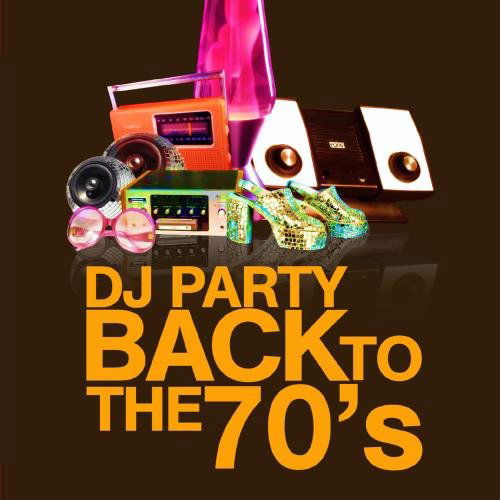 Cover for Dj Party · Back To The 70'S (CD) (2011)