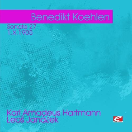 Hartmann: Sonate 27 Janacek-Koehlen,Benedikt - Benedikt Koehlen - Music - Emg Classical - 0894231398223 - August 29, 2012