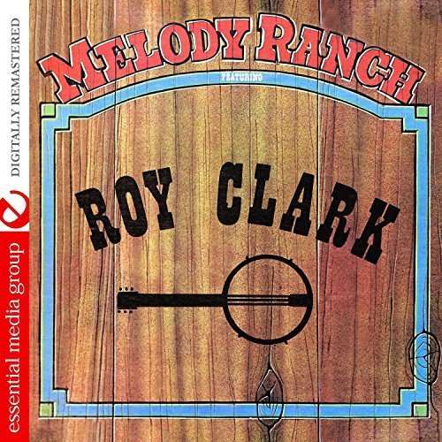 Cover for Melody Ranch Featuring Roy Clark / Var · Melody Ranch Featuring Roy Clark / Var-Melody Ranc (CD) (2016)