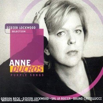 Cover for Anne Ducros · Purple Songs (CD) [Digipak] (2001)