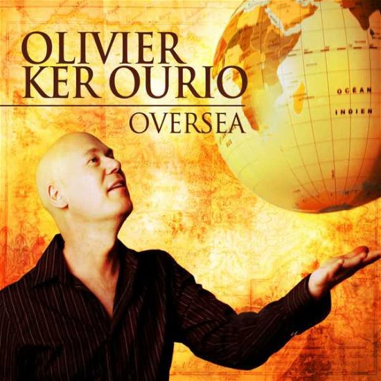 Cover for Olivier Ker Ourio · Oversea (CD) [Digipak] (2007)