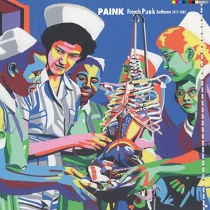 Cover for Paink - French Punk Anthems 1977-82 (LP) [Digipak] (2013)