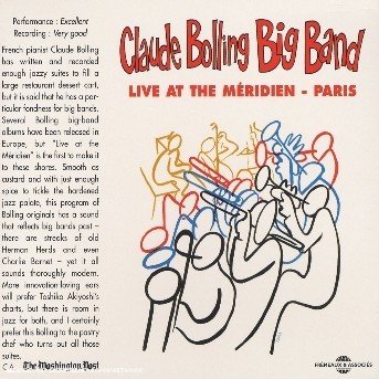 Cover for Claude Bolling · Live at the Meridien Paris (CD) (2003)