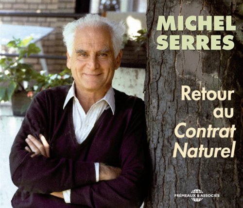 Cover for Michel Serres · Retour Au Contrat Naturel (CD) (2008)