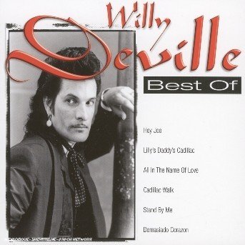 Best of - Willy Deville - Música - BANG - 3596971113223 - 15 de agosto de 2008