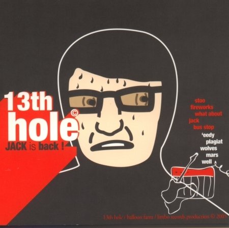 Cover for Thirteenth Hole · Jack Is Back (CD) (2005)