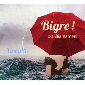 Cover for Bigre! &amp; Célia Kameni · Tumulte (CD) (2021)