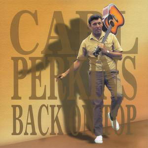 Back To Top - Carl Perkins - Musiikki - BEAR FAMILY - 4000127164223 - keskiviikko 17. toukokuuta 2000