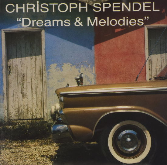 Christoph Spendel-dreams & Melodies - Christoph Spendel - Muzyka - TROJAN - 4003099857223 - 19 lipca 1993