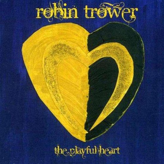 Cover for Robin Trower · The Playful Heart (CD) [Digipak] (2011)