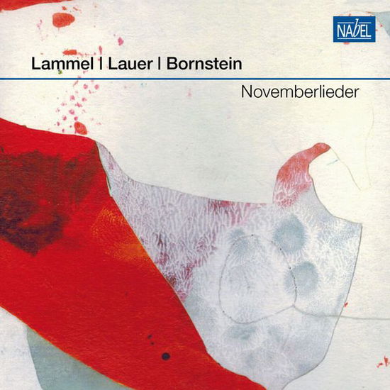 Cover for Lammel / Lauer / Bornstein · Novemberlieder (CD) (2019)