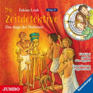 Cover for Stephan Schad · Die Zeitdetektive-das Auge Der Nofretete (Folge 25 (CD) (2012)