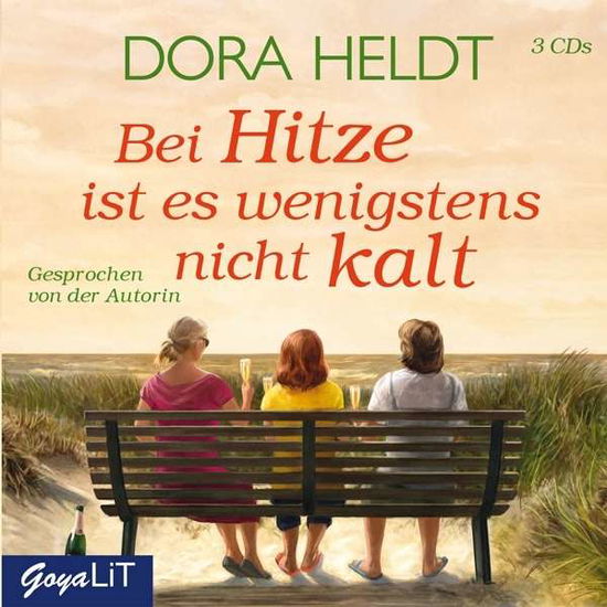 Cover for Dora Heldt · Bei Hitze Ist Es Wenigstens Nicht Kalt (CD) (2016)