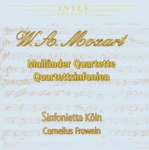 Mozart / Frowein / Sinfonietta Koln · Mailander Quartette (CD) (2006)