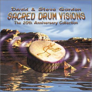 Sacred Drum Visions - Gordon David & Steve - Musikk - PRUDENCE - 4015307665223 - 2. september 2002