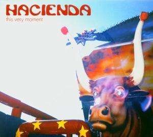 Cover for Hacienda · This Very Moment (CD) (2005)