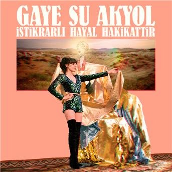 Cover for Gaye Su Akyol · Istikrarli Hayal Hakikattir (CD) [Digipak] (2018)