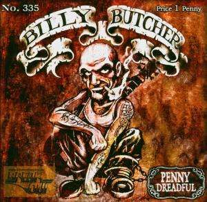 Penny Dreadful - Billy Butcher - Music - MAUSOLEUM - 4038515302223 - July 1, 2004