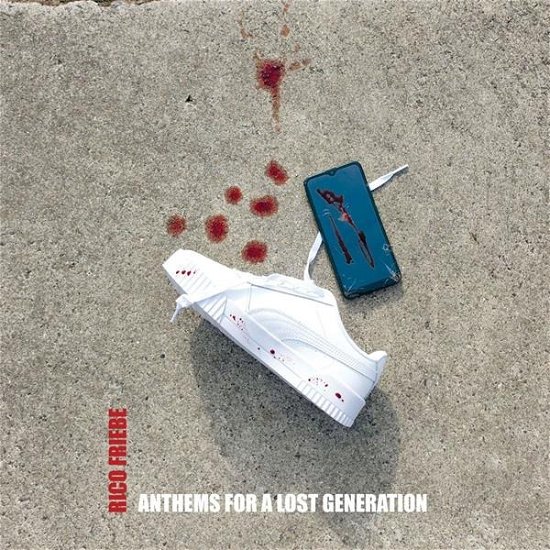 Anthems For A Lost Generation - Rico Friebe - Musik - TIME IN THE SPECIAL PRACTICE OF RELATIVI - 4251804144223 - 1 mars 2023