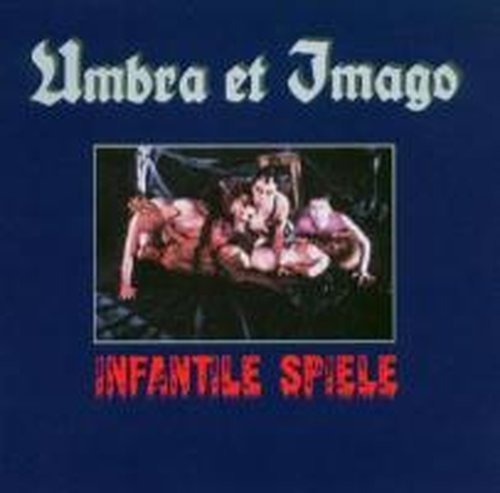 Cover for Umbra et Imago · Infantile Spiele (CD) (2004)