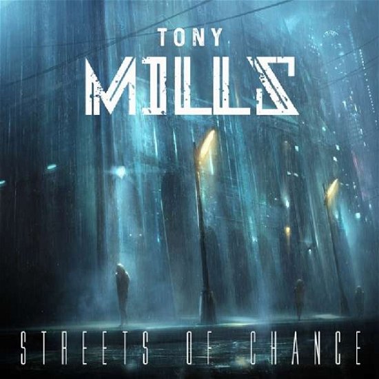 Cover for Tony Mills · Streets of Chance (CD) [Digipak] (2024)
