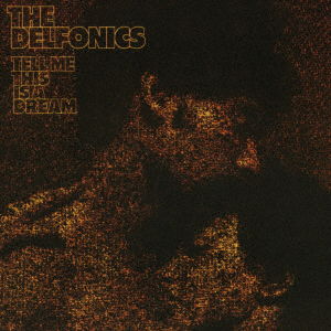 Cover for The Delfonics · Tell Me This is a Dream (CD) [Expanded, Japan Import edition] (2017)