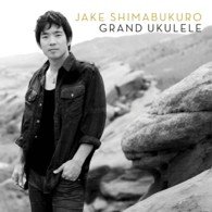 Cover for Jake Shimabukuro · Grand Ukulele (CD) [Japan Import edition] (2013)