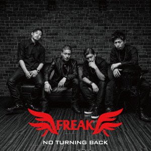 Cover for Freak · No Turning Back (CD) [Japan Import edition] (2014)