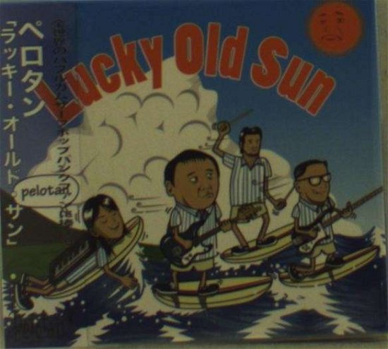 Pelotan · Lucky Old Sun (CD) (2014)
