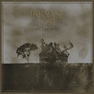Cover for Paradise Lost · At The Mill (CD) [Japan Import edition] (2021)