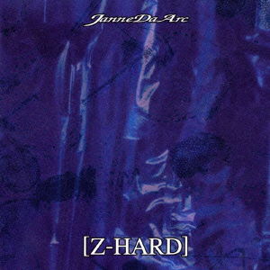 Cover for Janne Da Arc · Z-hard (CD) [Japan Import edition] (2001)