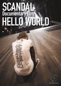 Cover for Scandal · Documentary Film [hello World] (MDVD) [Japan Import edition] (2015)