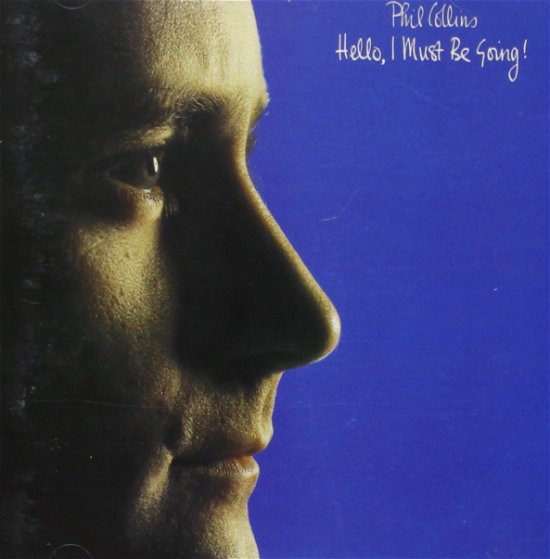 Cover for Phil Collins · Hello, I Must Be Going! (CD) (2017)