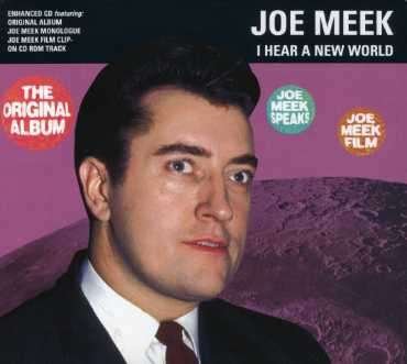 I Hear A New World - Joe Meek - Musikk - RPM RECORDS - 5013929550223 - 7. mars 2011