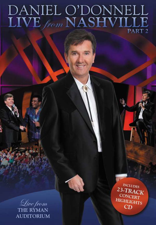 Live From Nashville Part 2 - Daniel O'Donnell - Musik - DMG - 5014797138223 - 5. marts 2012