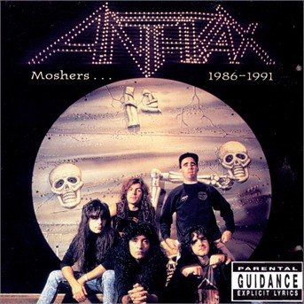 Cover for Anthrax  · Anthrax - Moshers 1986-1991 (CD)