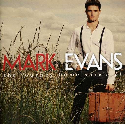 Journey Home (Adre'n Ol) - Mark Evans - Musiikki - SAIN - 5016886265223 - tiistai 25. lokakuuta 2011
