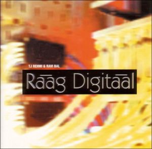 Cover for Raag Digitaal · Tj Rehmi &amp; Ravi Bal (CD) (2023)