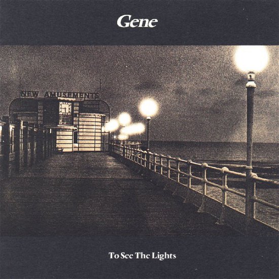 Cover for Gene · To See The Lights (CD) (1901)