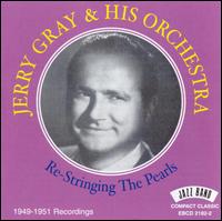 Re-stringing the Pearls - Jerry Gray Orchestra - Musik - JAZZ BAND - 5020957218223 - 3. juni 2009