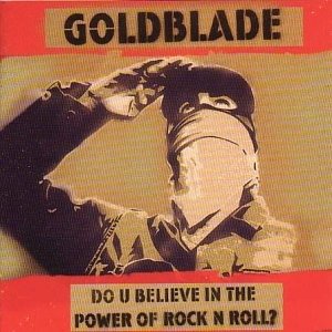 Cover for Goldblade · Do You Believe In The Power Of R 'N' R (CD) (2002)