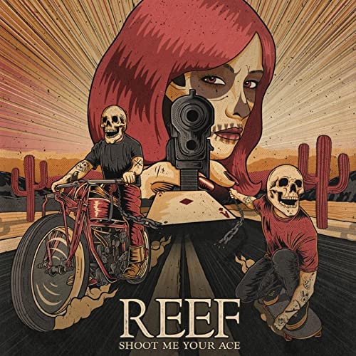 Shoot Me Your Ace - Reef - Muzyka - RAGING SEA RECORDS - 5037300955223 - 29 kwietnia 2022