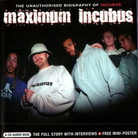 Maximum Incubus [Interview] - Incubus - Musik - Chrome Dreams - 5037320010223 - 31 januari 2024