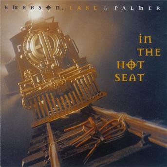 Cover for Emerson, Lake &amp; Palmer · In the Hot Seat (CD) (2008)