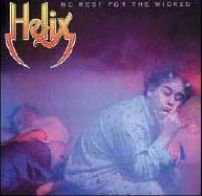 No Rest For The Wicked - Helix - Musiikki - ROCK CANDY RECORDS - 5051068000223 - maanantai 4. heinäkuuta 2011